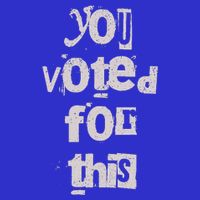 You Voted For This Political Satire Premium T-Shirt