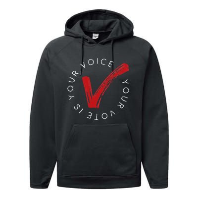 Your Voice Is Your Voice! Vote For Democracy Performance Fleece Hoodie