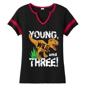 Young Wild And Three (3) Dinosaur Trex Birthday Boy Ladies Halftime Notch Neck Tee