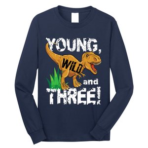 Young Wild And Three (3) Dinosaur Trex Birthday Boy Long Sleeve Shirt