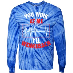 You Wink At Me ILl Wenkebach For Doctors And Nurses Gift Tie-Dye Long Sleeve Shirt