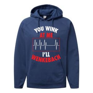 You Wink At Me ILl Wenkebach For Doctors And Nurses Gift Performance Fleece Hoodie