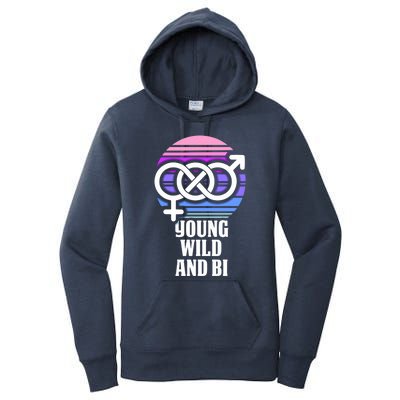 Young Wild And Bi Bisexual Pride Funny Gift Women's Pullover Hoodie