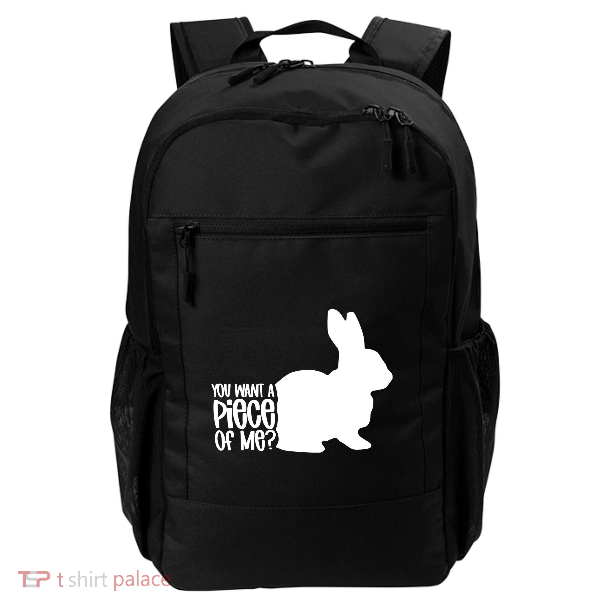 You Want A Piece Of Me Backpack