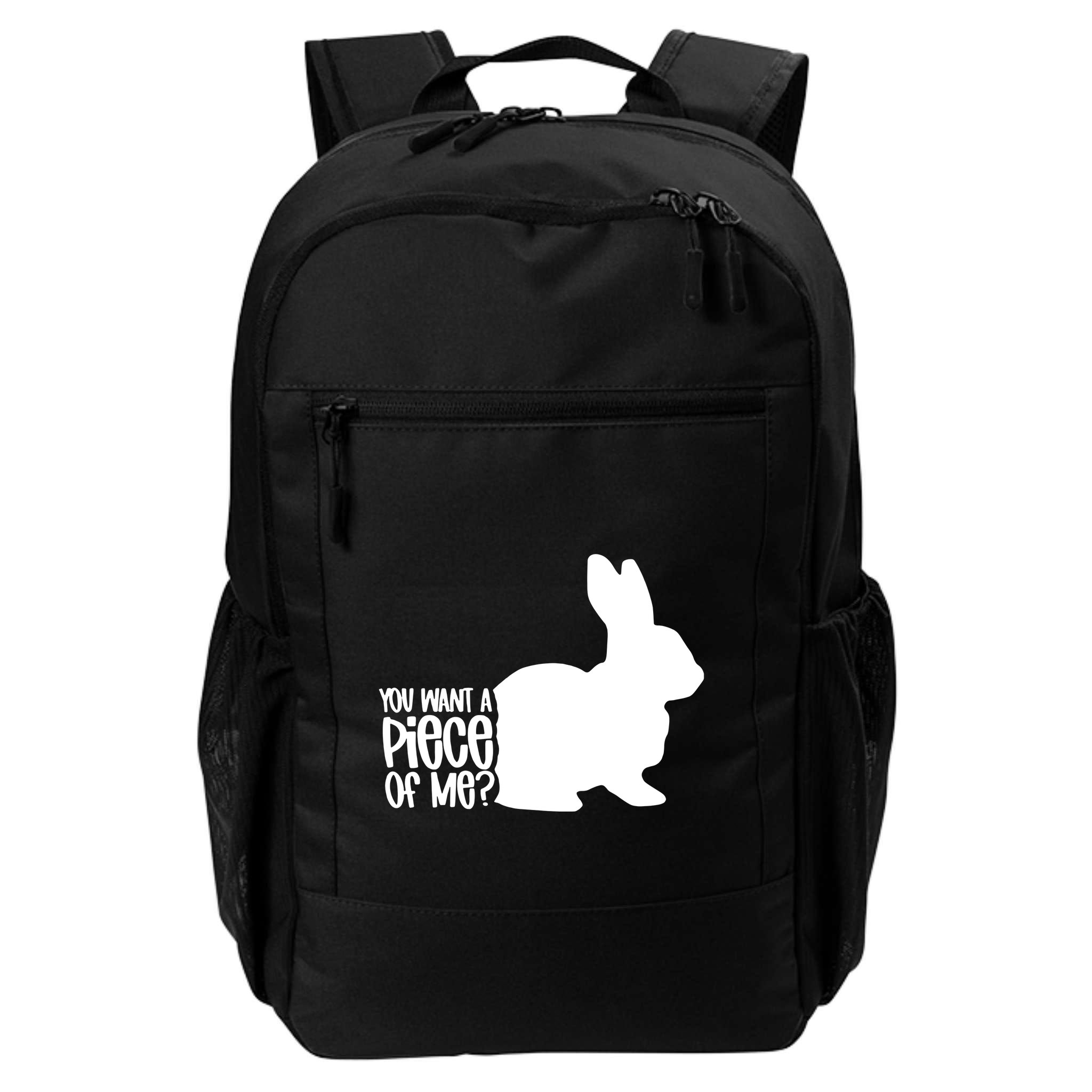 You Want A Piece Of Me Backpack