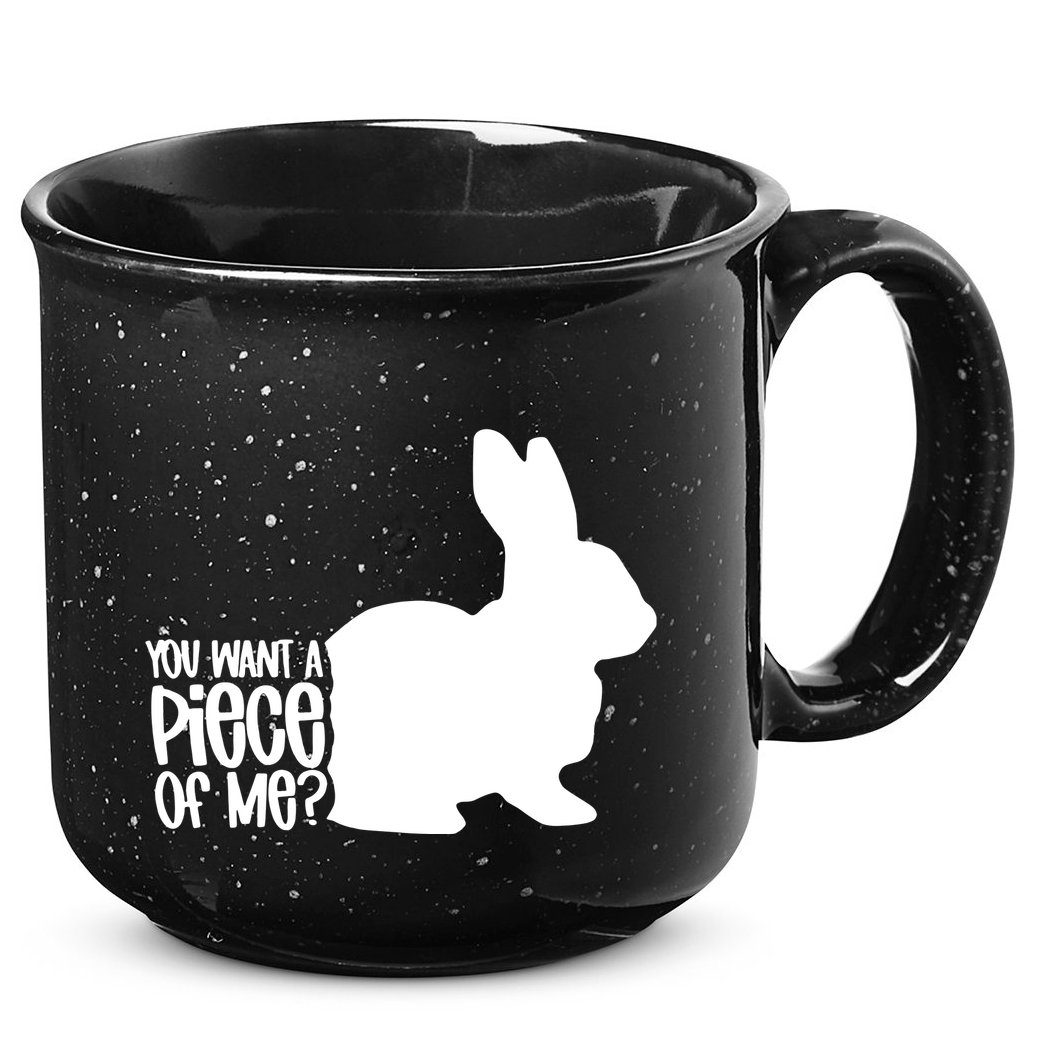 You Want A Piece Of Me 15oz Campfire Ceramic Mug