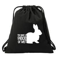 You Want A Piece Of Me Drawstring Bag