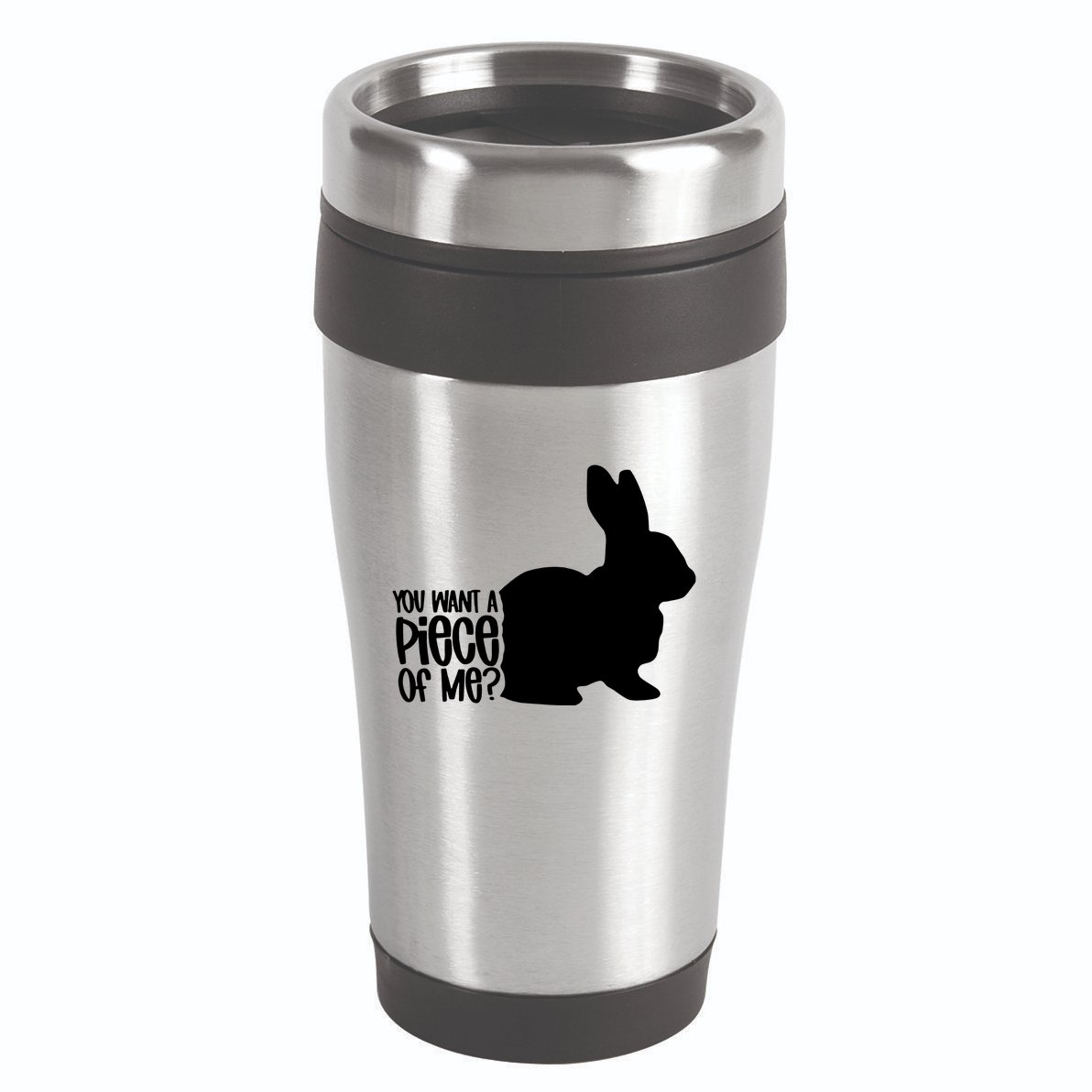 You Want A Piece Of Me 16oz Travel Tumbler