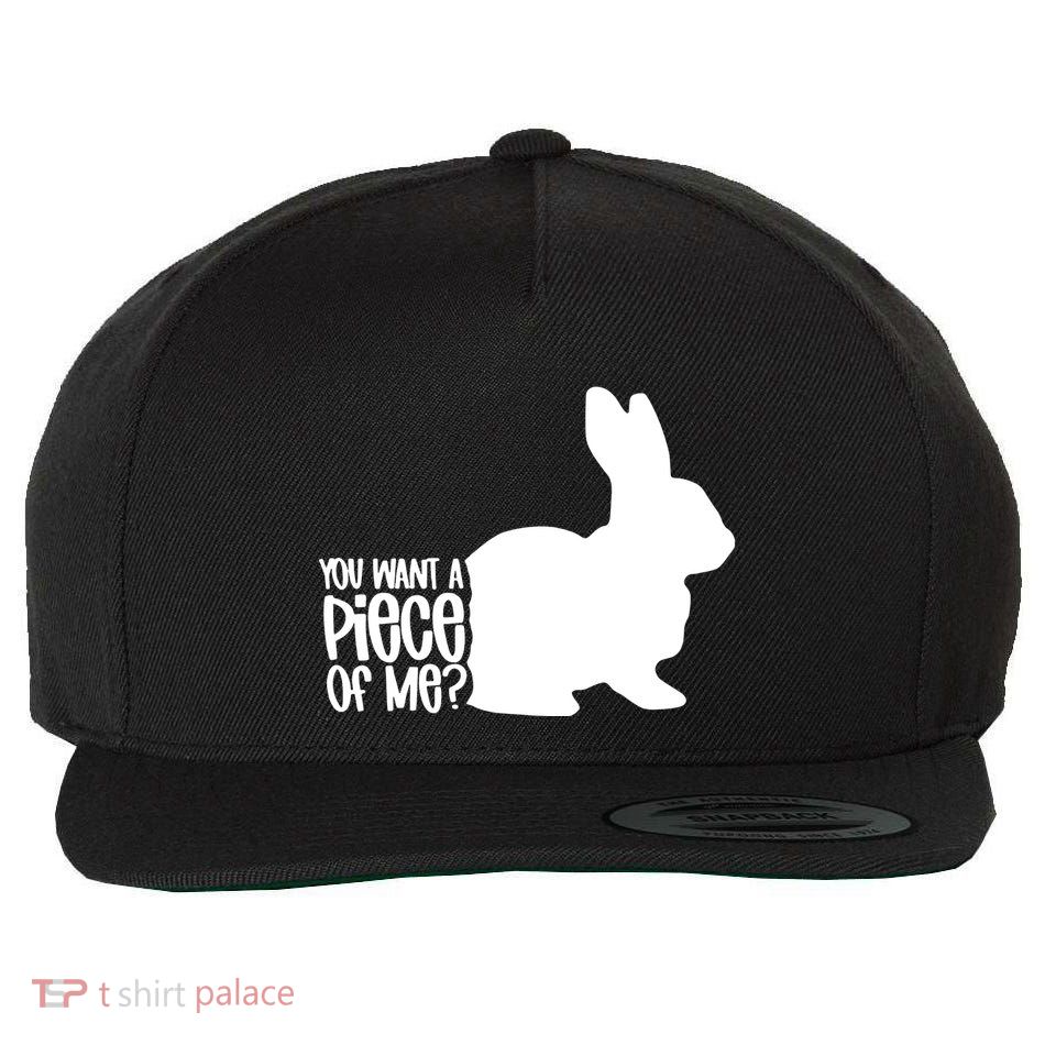 You Want A Piece Of Me Wool Snapback Cap