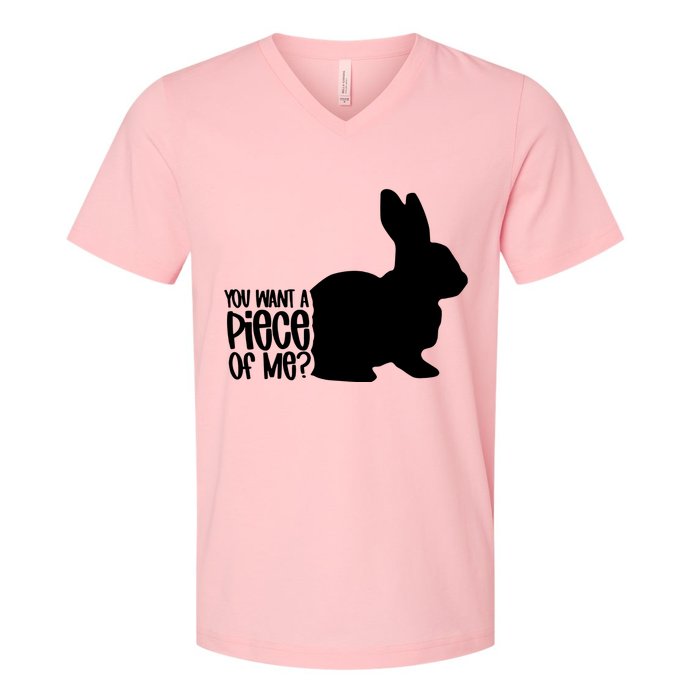 You Want A Piece Of Me V-Neck T-Shirt