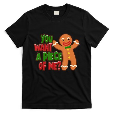 You Want A Piece Of Me Gingerbread Man Christmas Gift Idea T-Shirt