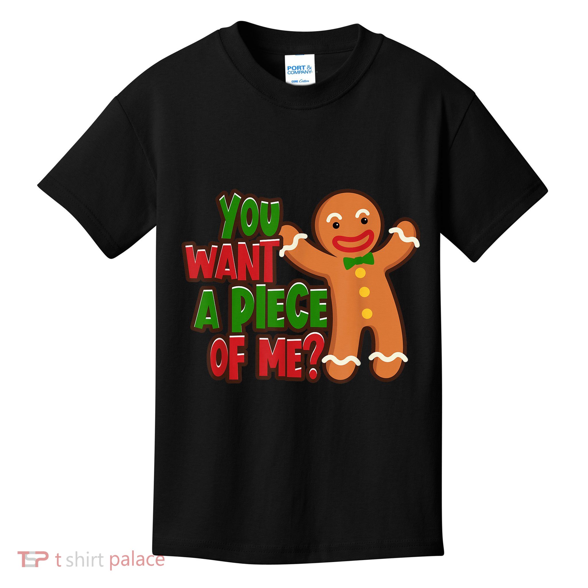 You Want A Piece Of Me Gingerbread Man Christmas Gift Idea Kids T-Shirt