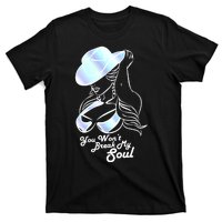 You Wont Break My Soul Funny Cow Girl Quote Music T-Shirt