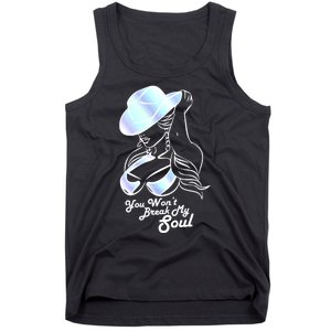 You Wont Break My Soul Funny Cow Girl Quote Music Tank Top