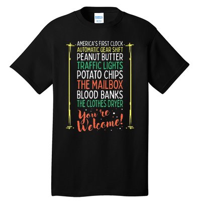 You're Welcome Black History Month Pride African Inventors Tall T-Shirt