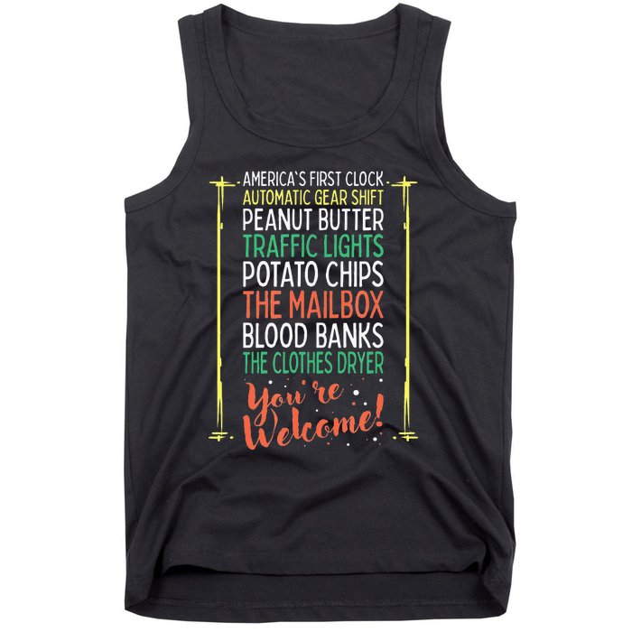 You're Welcome Black History Month Pride African Inventors Tank Top