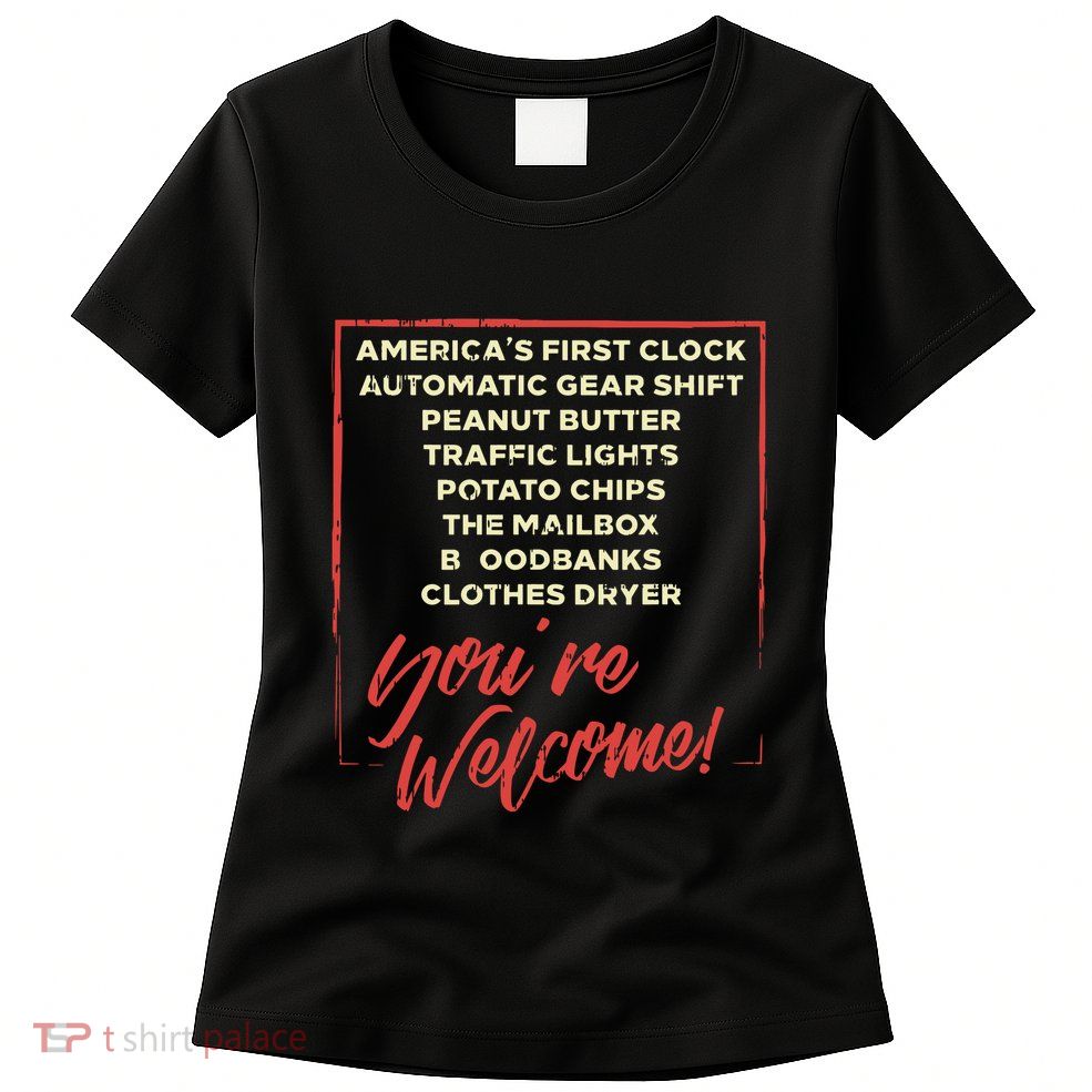 Youre Welcome Black History Month Pride African Inventors Womens T-Shirt