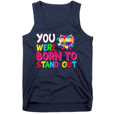 You Were Born To Stand Out Autism Awareness ASD Motivational Tank Top