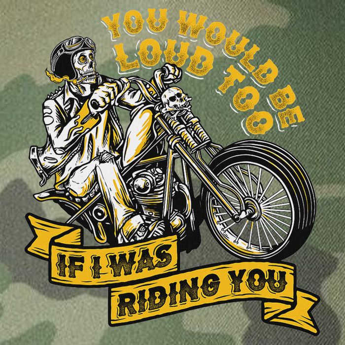 You Would Be Loud Too If I Was Riding You Motorcycle Biker Legacy Tie Dye Trucker Hat