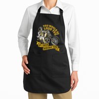 You Would Be Loud Too If I Was Riding You Motorcycle Biker Apron