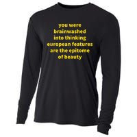 You Were Brainwashed Into Thinking European Features Beauty Funny Cooling Performance Long Sleeve Crew