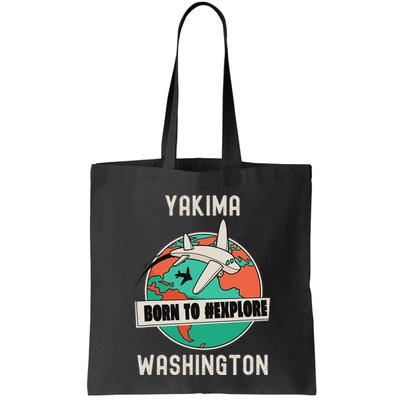 Yakima Washington Born To Explore Travel Lover Bag