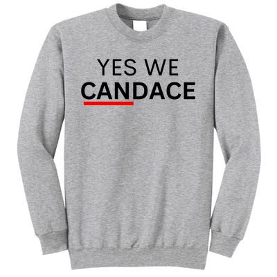 Yes We Candace Pro Candace Owens Tall Sweatshirt