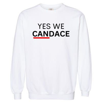 Yes We Candace Pro Candace Owens Garment-Dyed Sweatshirt