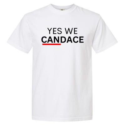 Yes We Candace Pro Candace Owens Garment-Dyed Heavyweight T-Shirt