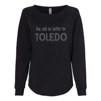 You Will Do Better In Toledo Ohio 419 Womens California Wash Sweatshirt