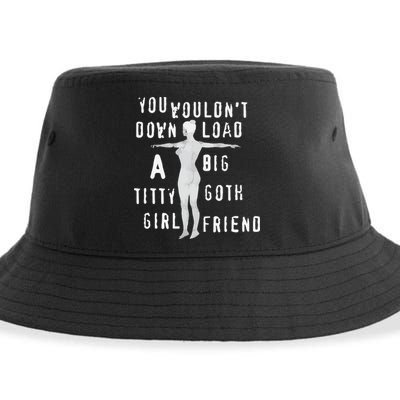 You Wouldn’T Download A Big Titty Goth Girlfriend Sustainable Bucket Hat