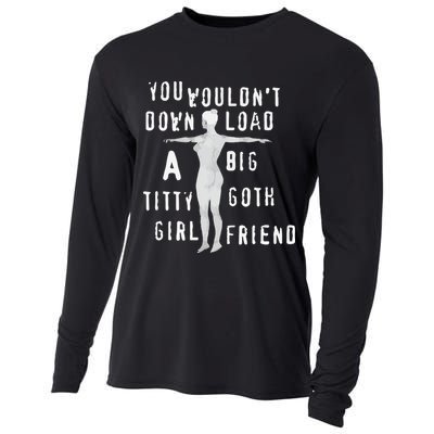 You Wouldn’T Download A Big Titty Goth Girlfriend Cooling Performance Long Sleeve Crew