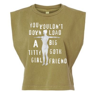 You Wouldn’T Download A Big Titty Goth Girlfriend Garment-Dyed Women's Muscle Tee