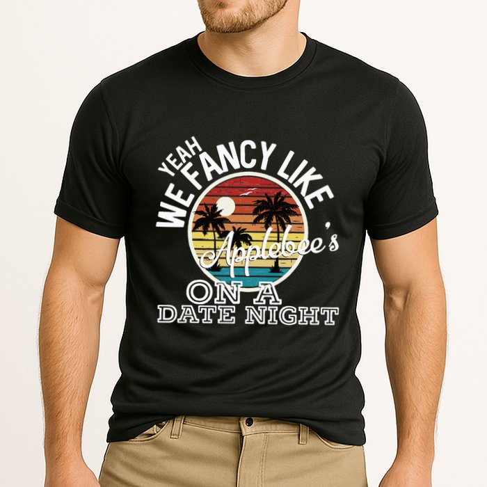 Yeah We Fancy Like A.P.P.L.E.B.E.E.S On A Date Night Country Music Performance Shirt