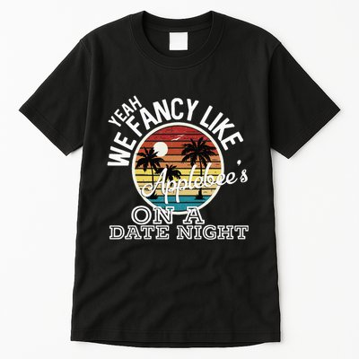 Yeah We Fancy Like A.P.P.L.E.B.E.E.S On A Date Night Country Music Tall T-Shirt