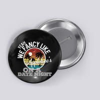 Yeah We Fancy Like A.P.P.L.E.B.E.E.S On A Date Night Country Music Button