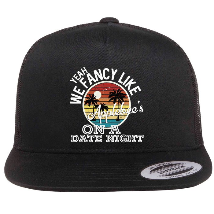 Yeah We Fancy Like A.P.P.L.E.B.E.E.S On A Date Night Country Music Flatbill Hat