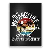 Yeah We Fancy Like A.P.P.L.E.B.E.E.S On A Date Night Country Music Poster