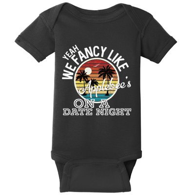 Yeah We Fancy Like A.P.P.L.E.B.E.E.S On A Date Night Country Music Baby Bodysuit