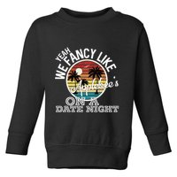 Yeah We Fancy Like A.P.P.L.E.B.E.E.S On A Date Night Country Music Toddler Sweatshirt