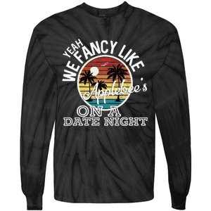 Yeah We Fancy Like A.P.P.L.E.B.E.E.S On A Date Night Country Music Tie-Dye Long Sleeve Shirt