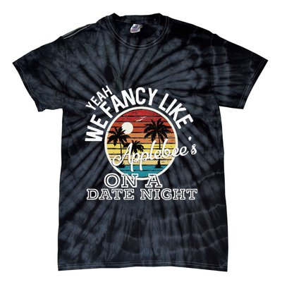 Yeah We Fancy Like A.P.P.L.E.B.E.E.S On A Date Night Country Music Tie-Dye T-Shirt