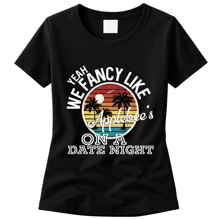 Yeah We Fancy Like A.P.P.L.E.B.E.E.S On A Date Night Country Music Womens T-Shirt
