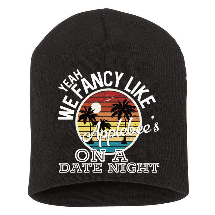 Yeah We Fancy Like A.P.P.L.E.B.E.E.S On A Date Night Country Music Short Acrylic Beanie