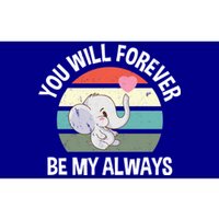 You Will Forever Be My Always Valentines Day Cute Elephant Great Gift Bumper Sticker