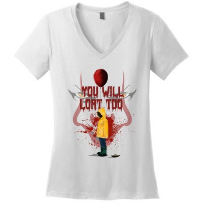 You Will Float Too Horro Clown Halloween Scary Women's V-Neck T-Shirt