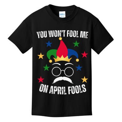 You Wont Fool Me On April Fools Funny April Fools Day 2025 Kids T-Shirt
