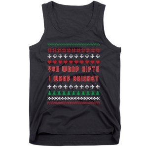 You Wrap Gifts I Wrap Brisket Ugly Christmas Sweater Tank Top