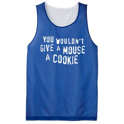 You Wouldn’T Give A Mouse A Cookie Mesh Reversible Basketball Jersey Tank