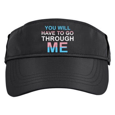 You Will Have To Go Through Me Lgbtq Ally Statrement Adult Drive Performance Visor